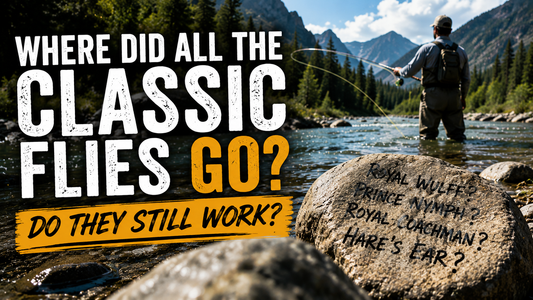 Classic Fly Patterns: Did Trout Stop Eating TheM? or Did Anglers?